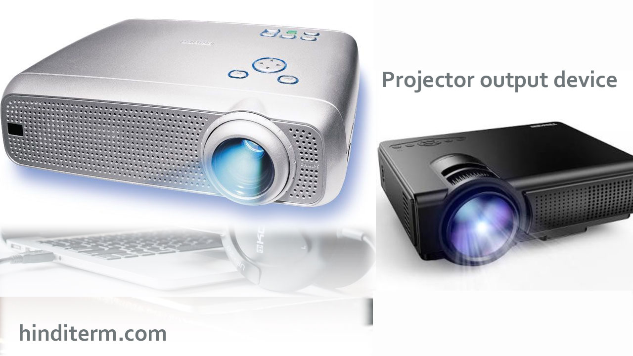 projector Output Device